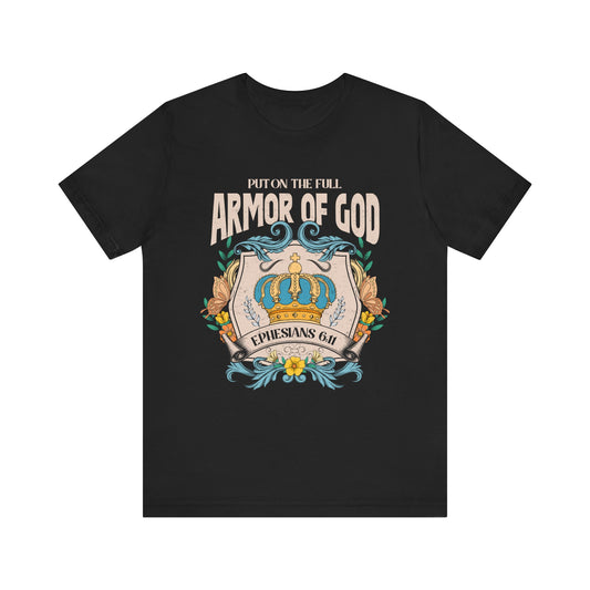 Armor of God Shirt – Christian Ephesians 6:11 Spiritual Warfare Faith Tee
