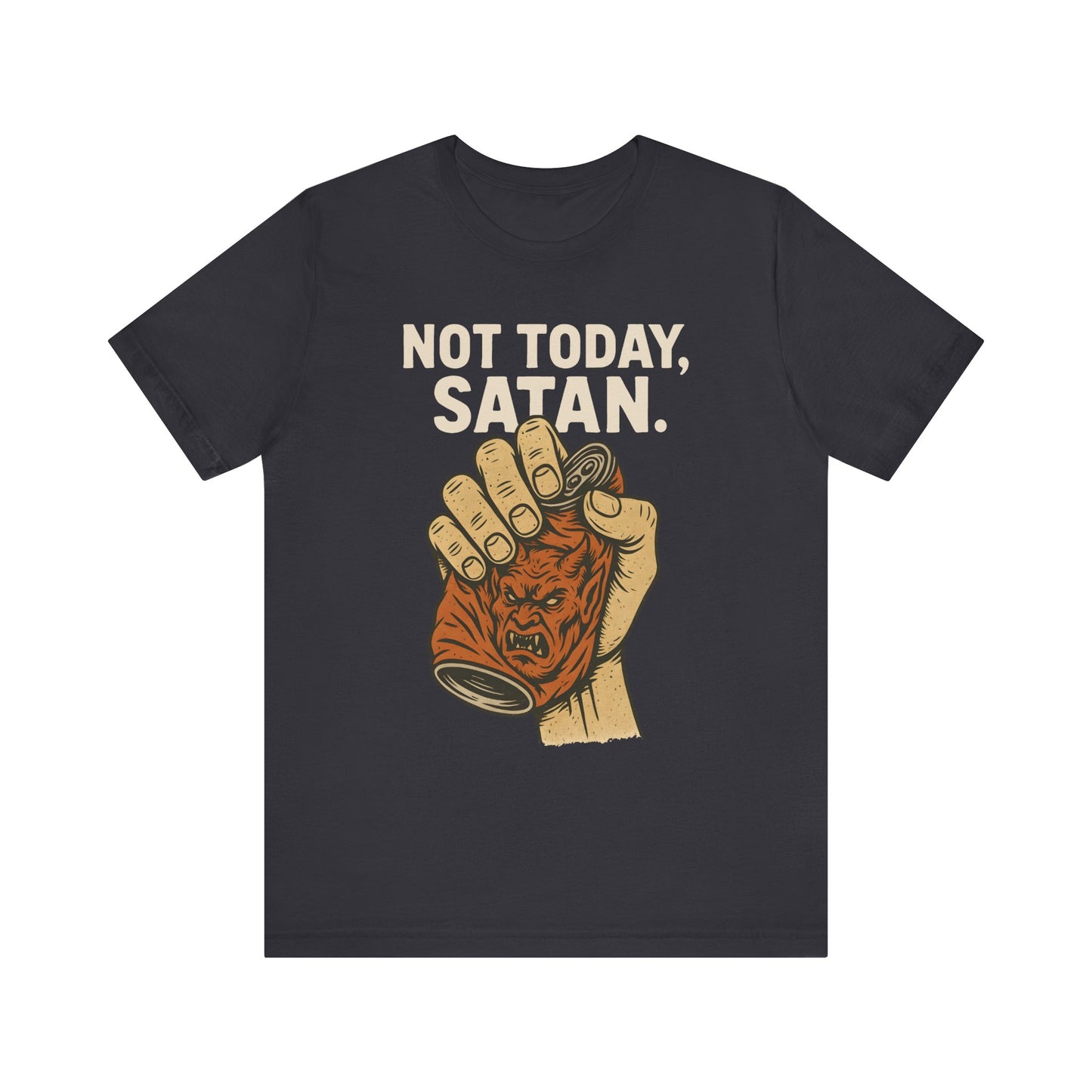 Not Today Satan Shirt – Funny Christian Faith Halloween Anti-Devil Tee
