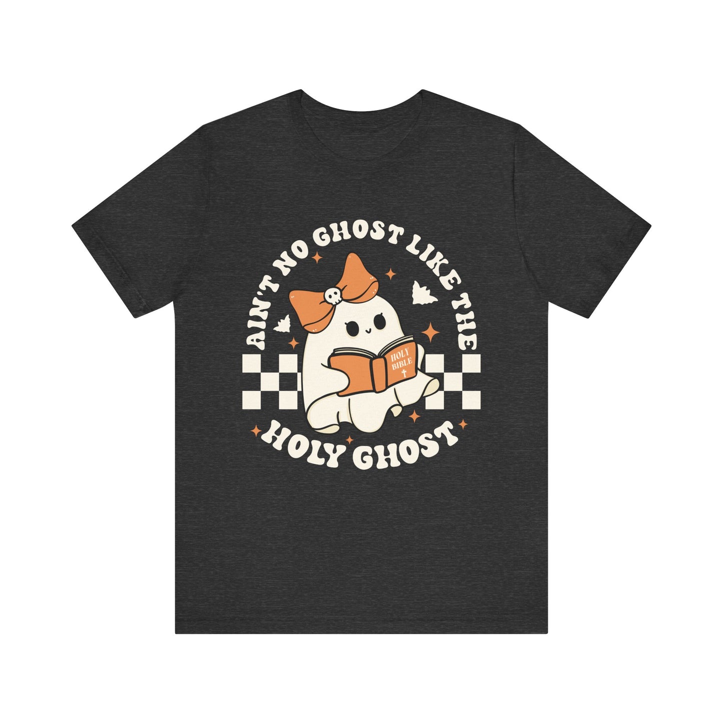 Ain't No Ghost Like The Holy Ghost Christian Jesus Halloween T-Shirt