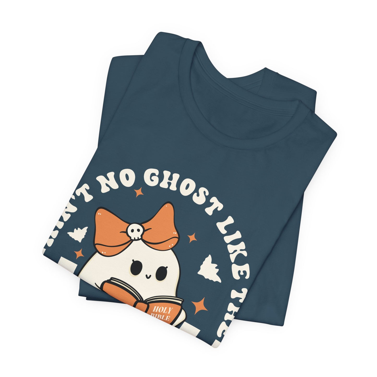 Ain't No Ghost Like The Holy Ghost Christian Jesus Halloween T-Shirt