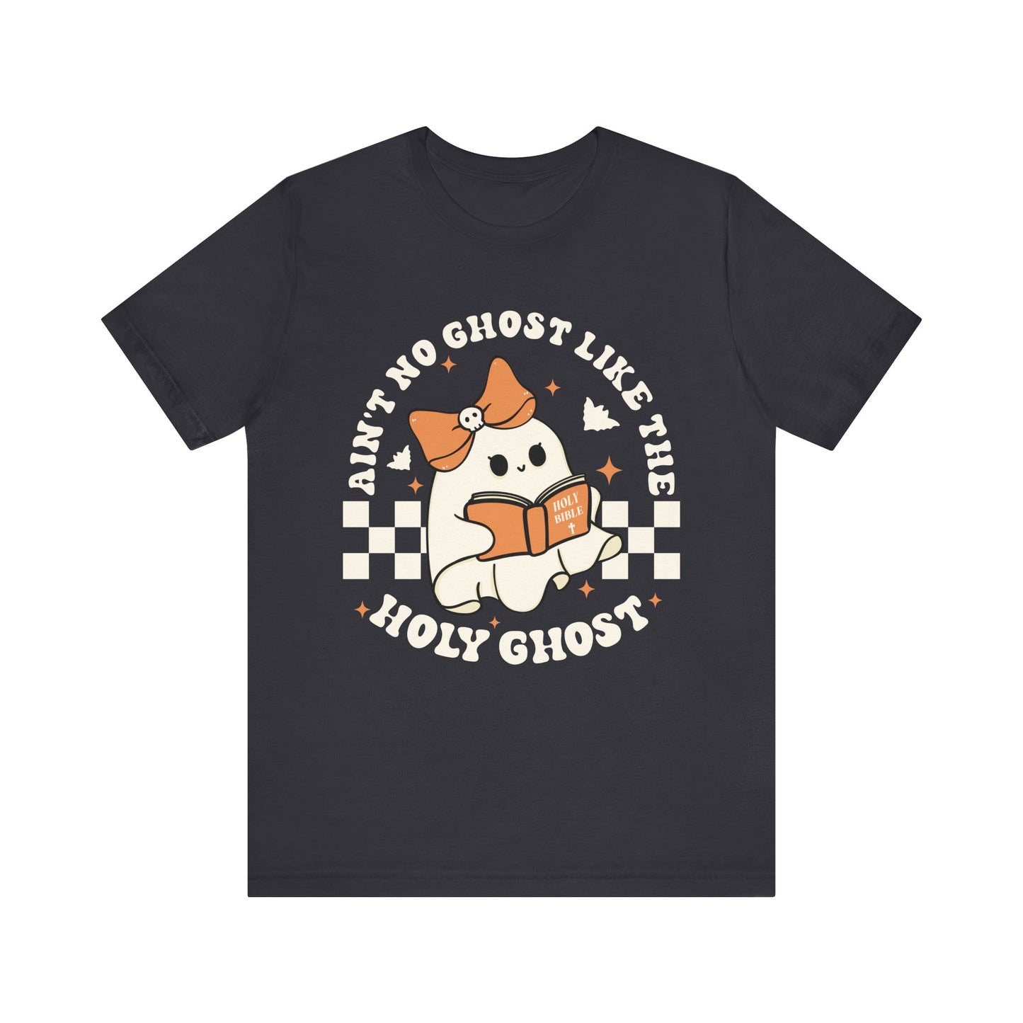 Ain't No Ghost Like The Holy Ghost Christian Jesus Halloween T-Shirt