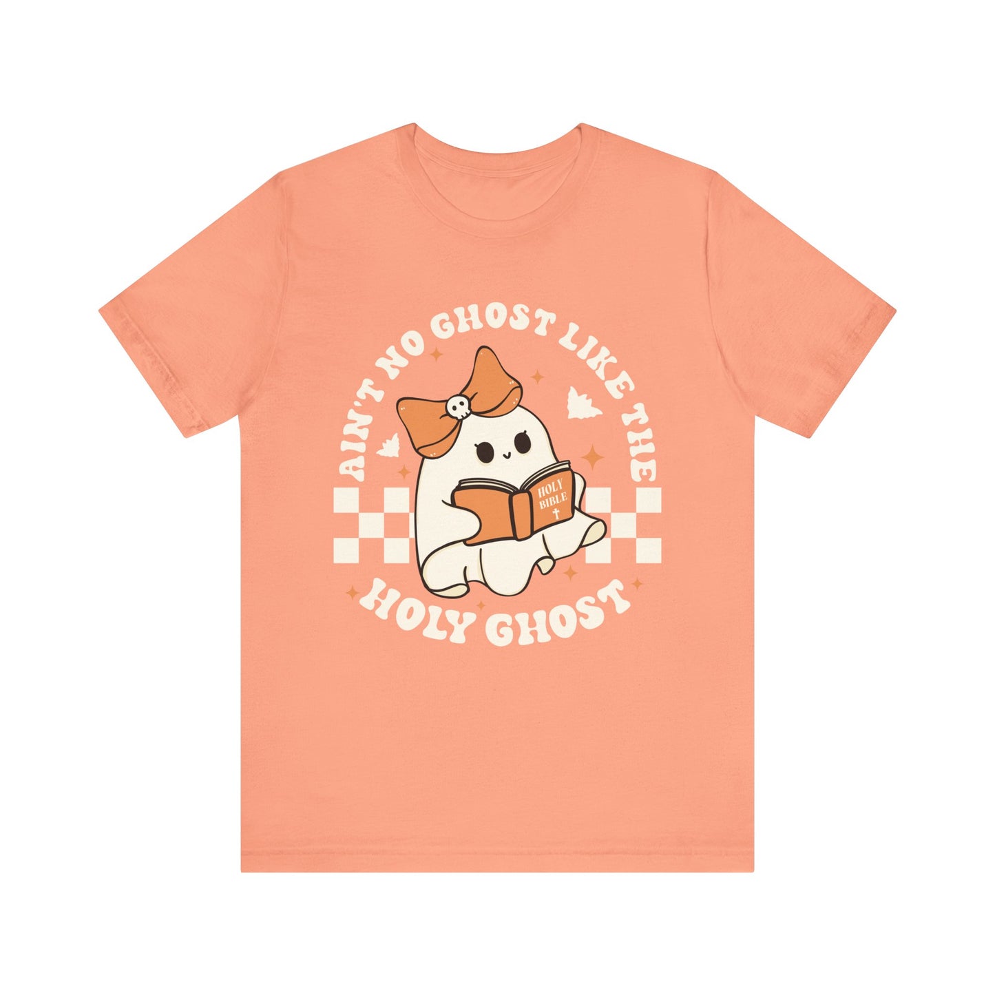 Ain't No Ghost Like The Holy Ghost Christian Jesus Halloween T-Shirt