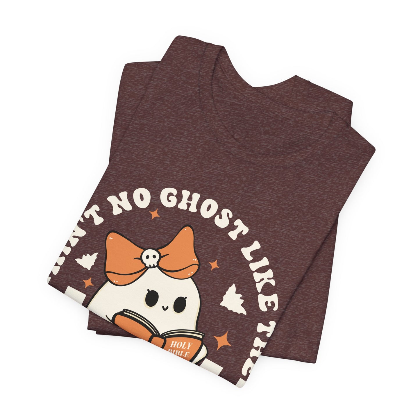 Ain't No Ghost Like The Holy Ghost Christian Jesus Halloween T-Shirt