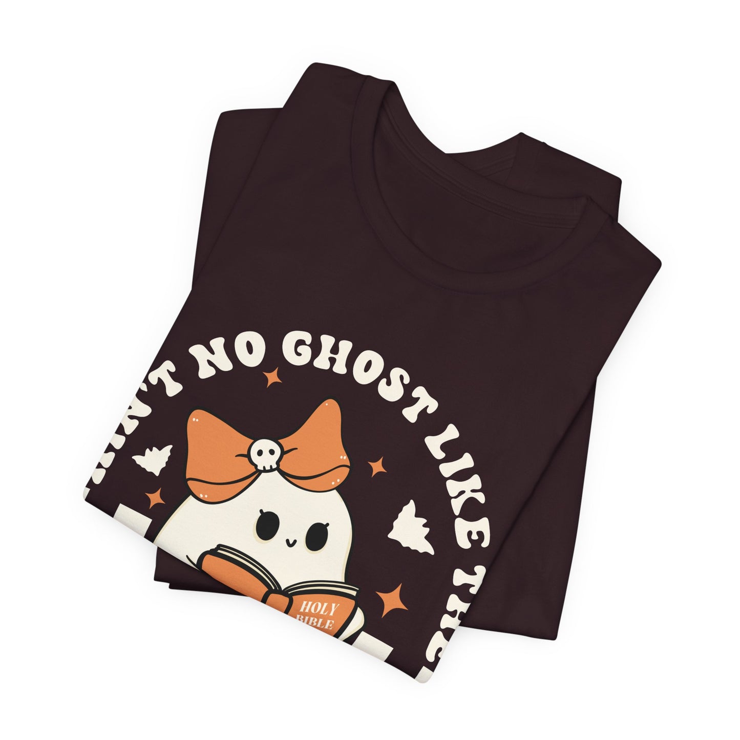 Ain't No Ghost Like The Holy Ghost Christian Jesus Halloween T-Shirt