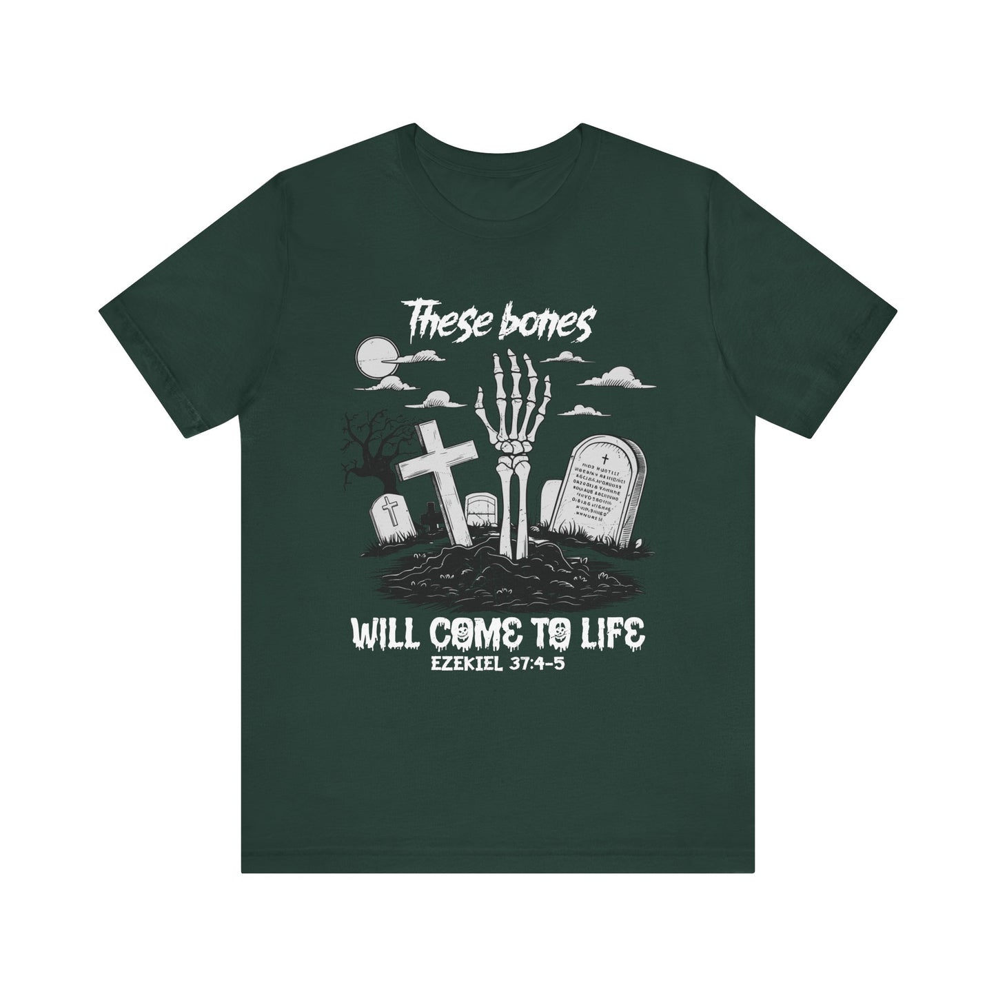 These Bones Will Come To Life Skeleton Christian Halloween T-Shirt