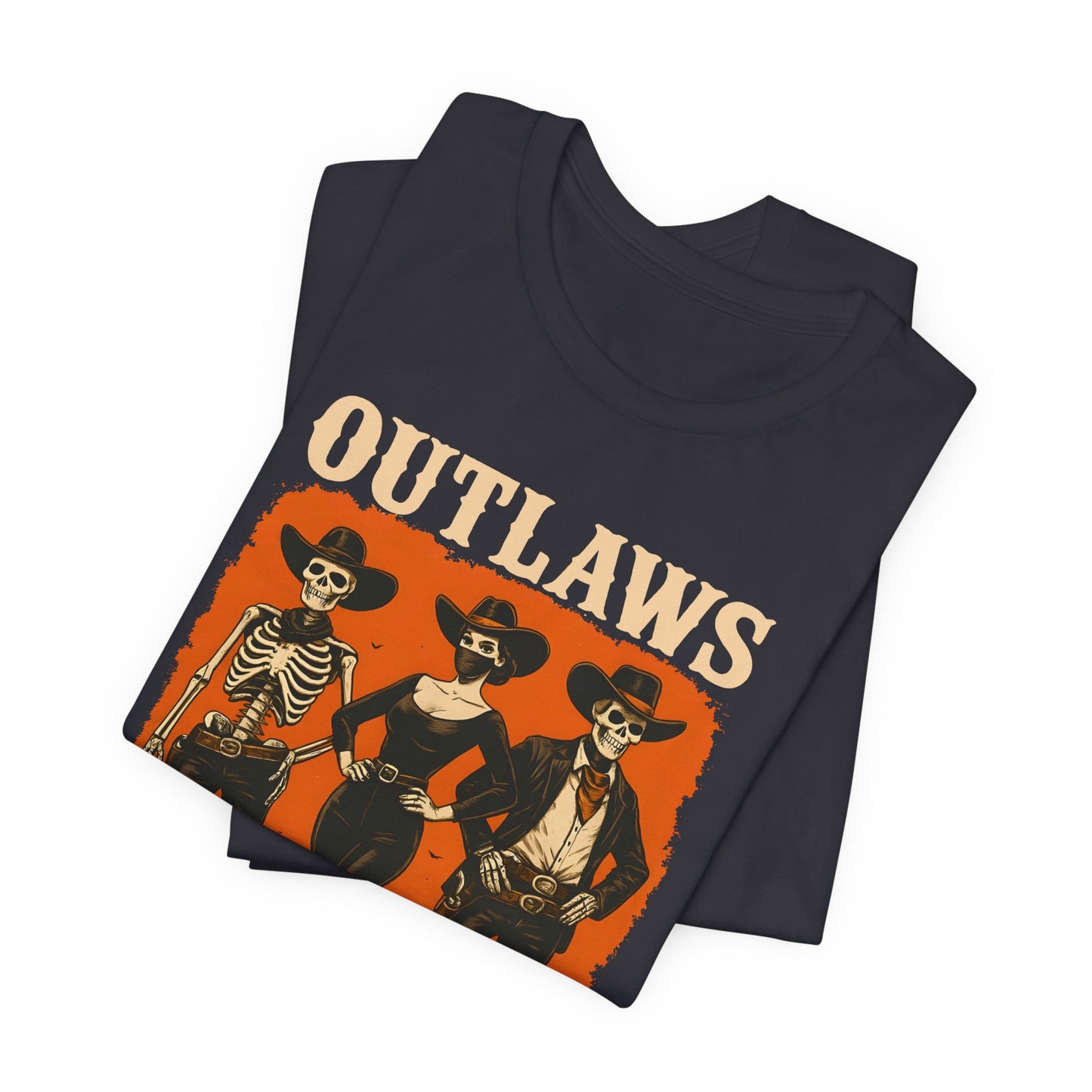 Outlaws Never Die Shirt – Gothic Western Skeleton Cowboy Halloween Tee