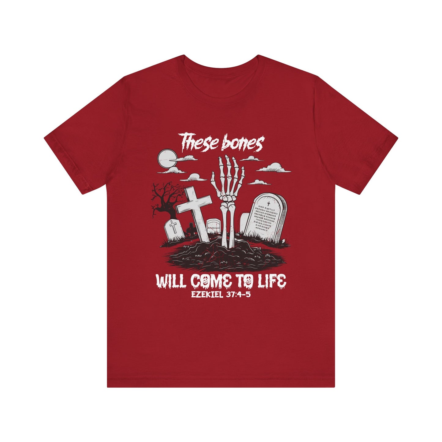 These Bones Will Come To Life Skeleton Christian Halloween T-Shirt