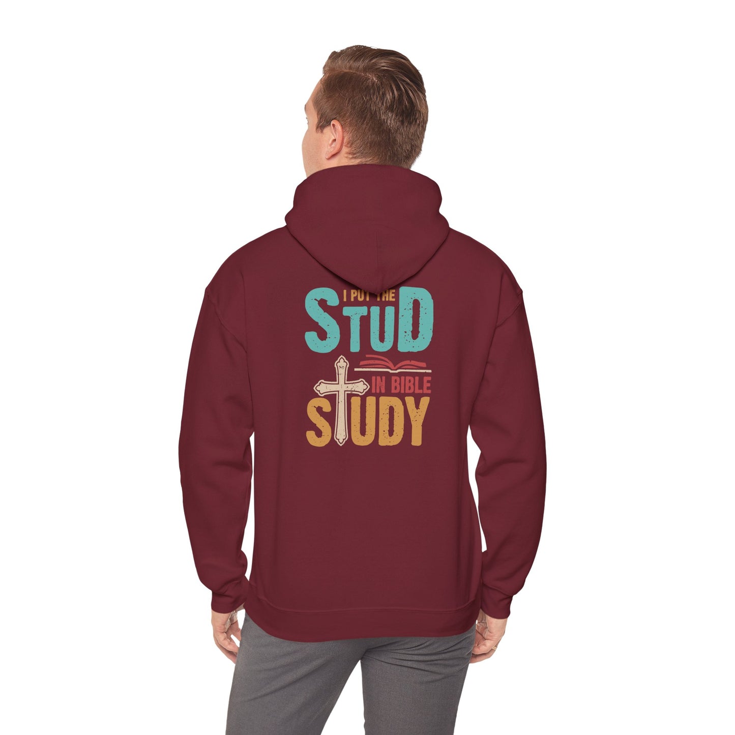 I Put the Stud in Bible Study Hoodie – Fun Christian Faith Cross Pullover