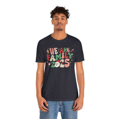 We Are Family 2025 Shirt – Santa & Christmas Tree Matching Family Holiday Tee