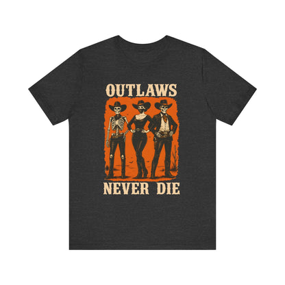Outlaws Never Die Shirt – Gothic Western Skeleton Cowboy Halloween Tee