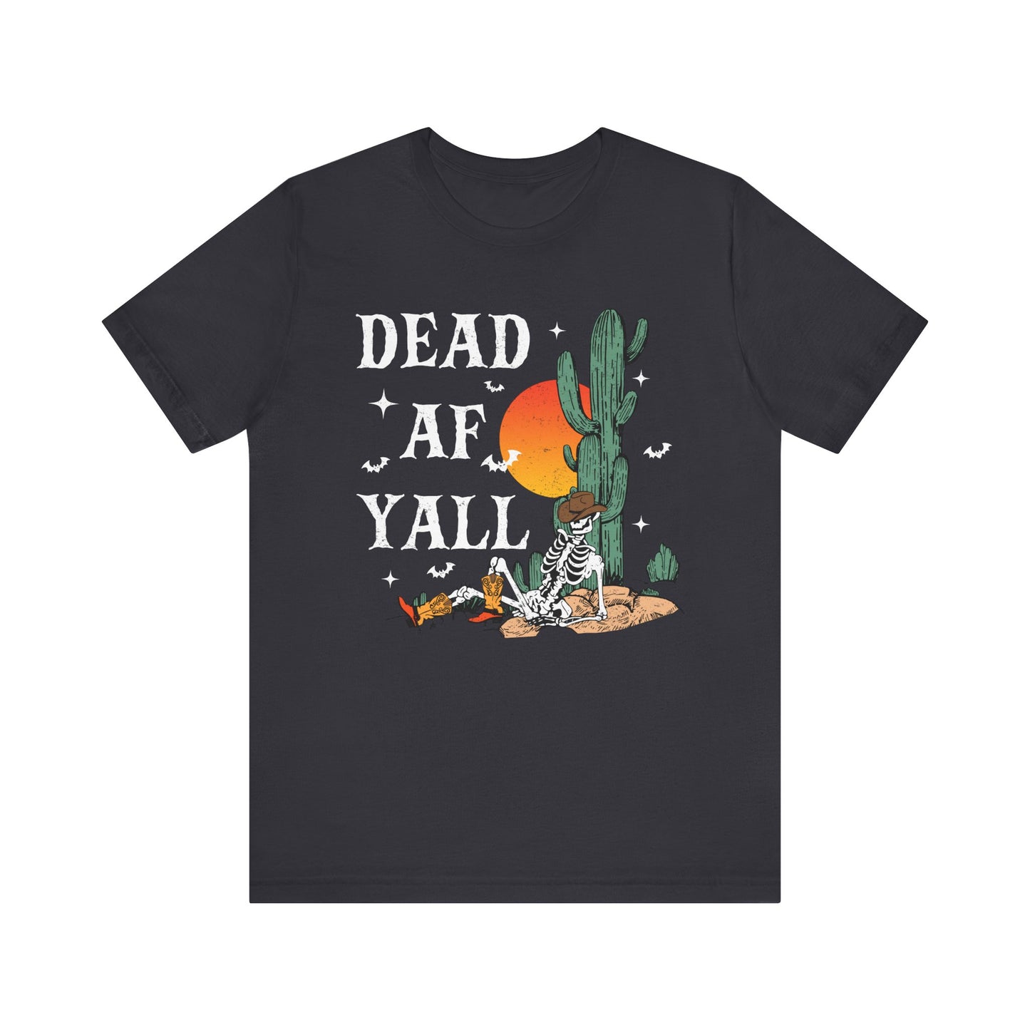 Dead AF Y’all Shirt – Western Skeleton Cowboy Spooky Halloween Tee