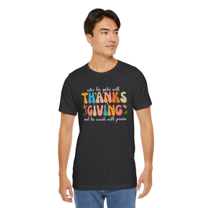Enter His Gates with Thanksgiving Shirt – Christian Psalm 100:4 Autumn Faith Tee