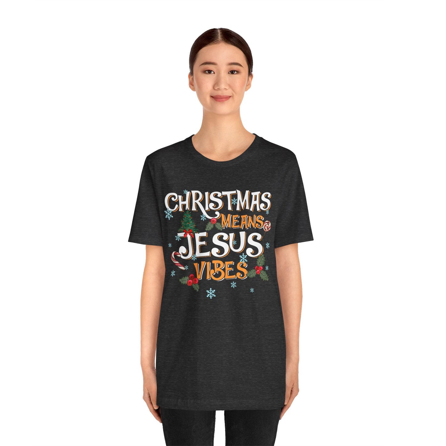 Christmas Means Jesus Vibes Shirt – Christian Faith Holiday Pajama Tee
