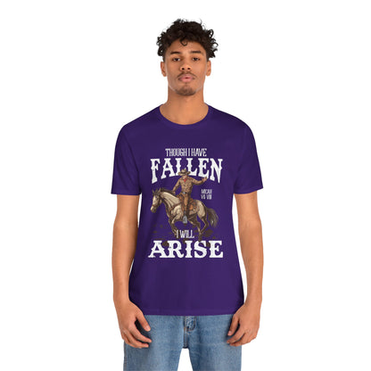 Though I Have Fallen I Will Arise Shirt – Western Rodeo Christian Tee