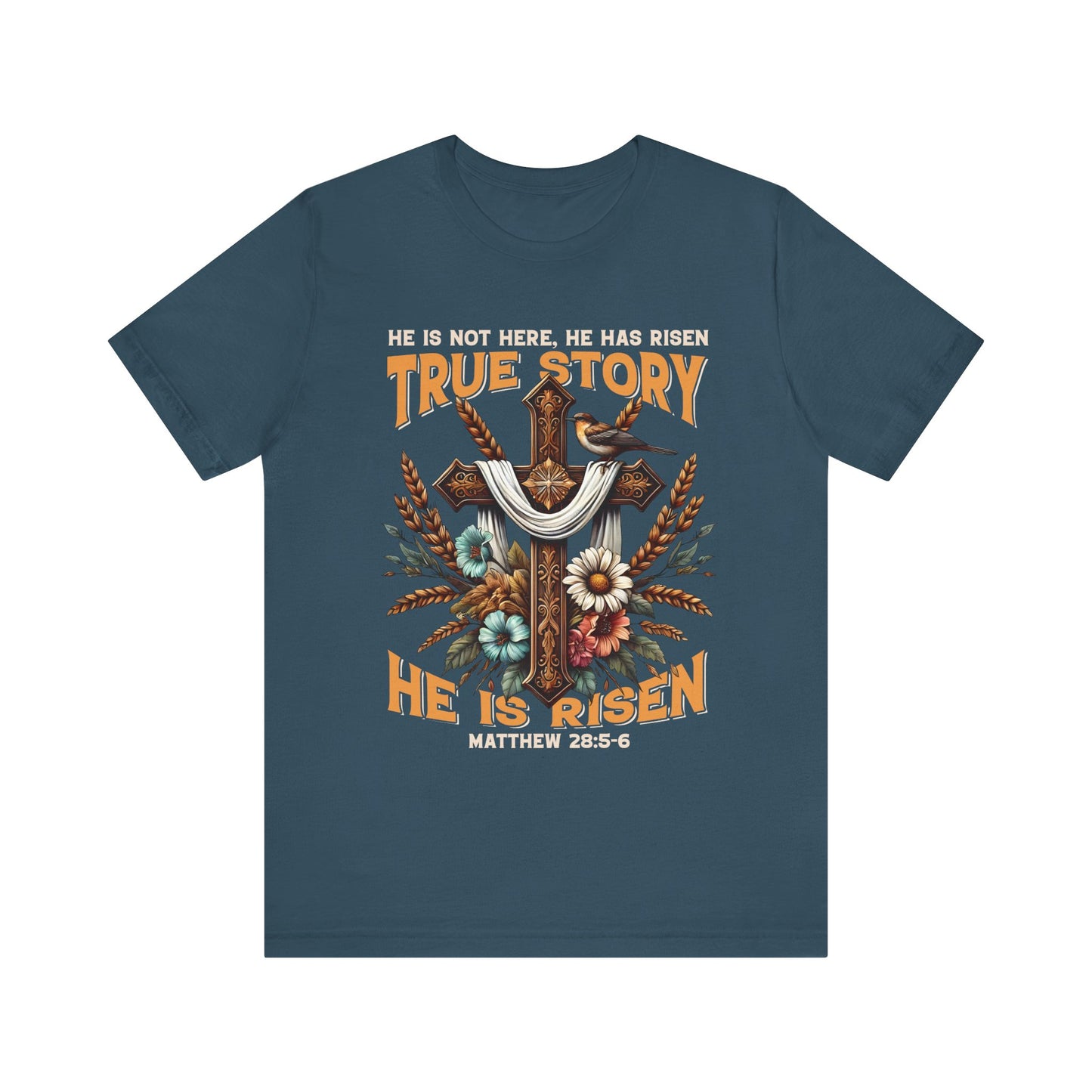 True Story He Is Risen Shirt – Christian Cross Resurrection Faith Graphic Tee