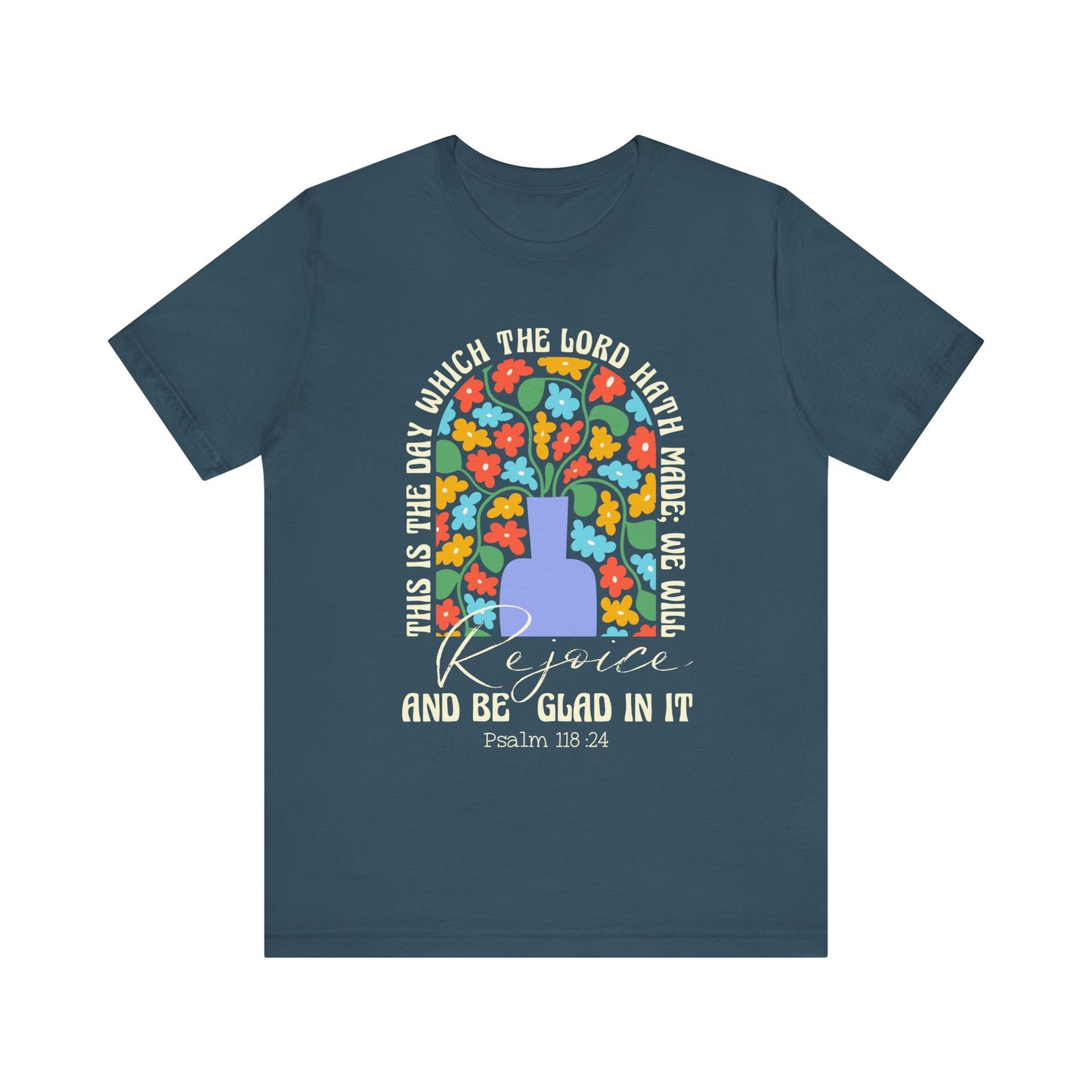 Rejoice and Be Glad In It Shirt – Boho Floral Christian Psalm 118:24 Faith Tee
