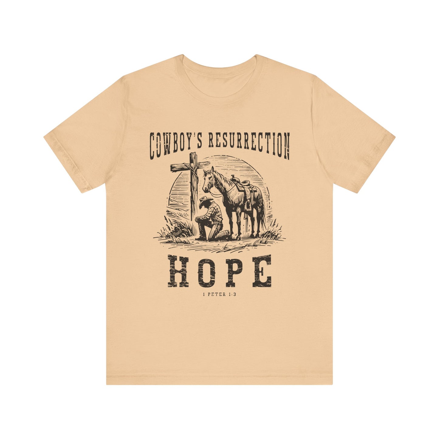 Cowboy’s Resurrection Hope Shirt – Christian Cross Western Rodeo Tee