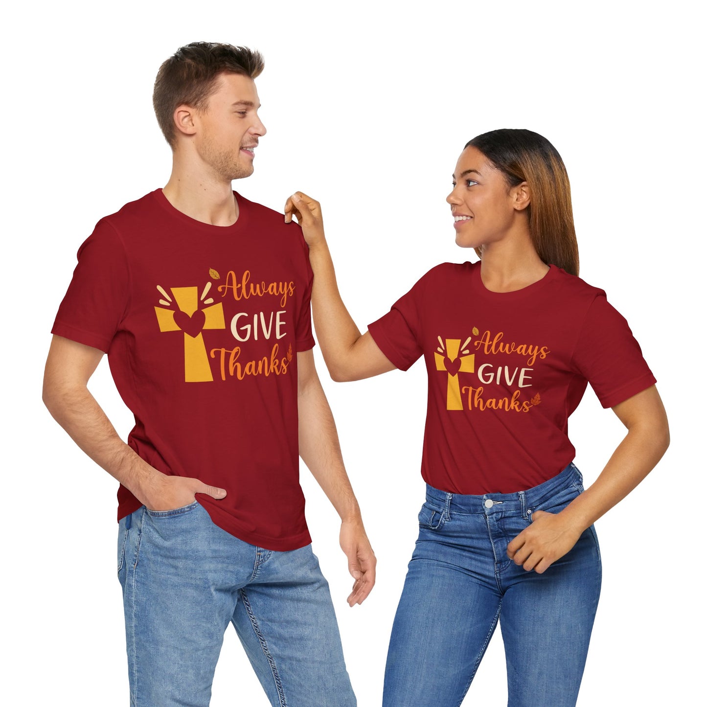 Always Give Thanks Shirt – Christian Faith Thanksgiving Thankful Jesus Tee