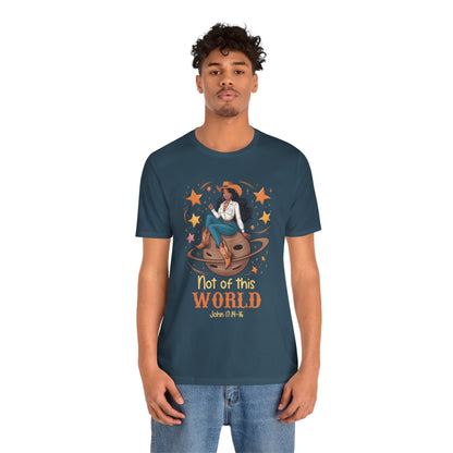 Not of This World Shirt – Cosmic Cowgirl Christian Melanin Texas Tee