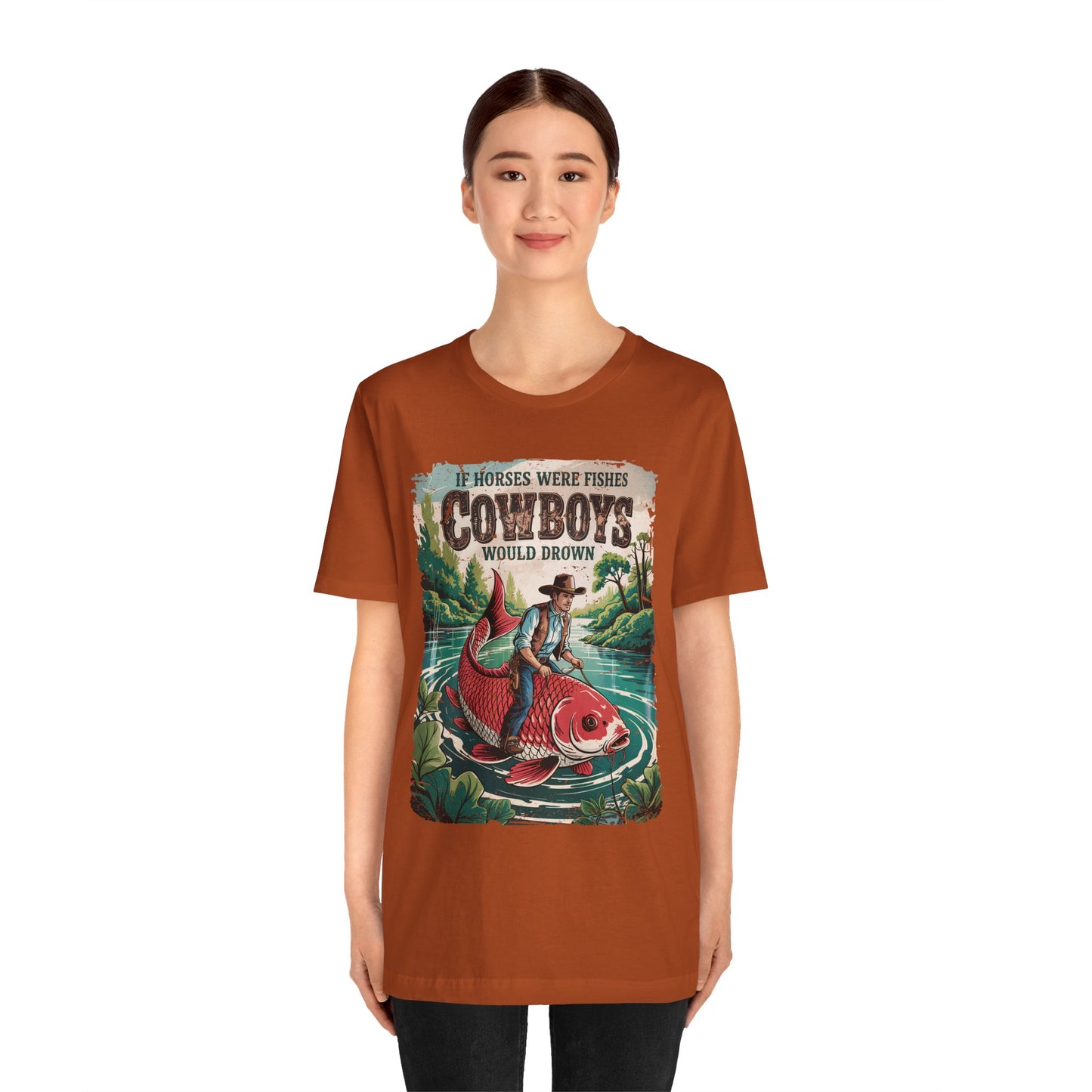 If Horses Were Fishes Shirt – Funny Cowboy Western Rodeo Fishing Tee