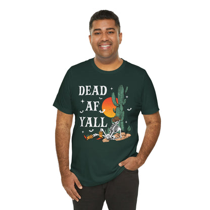 Dead AF Y’all Shirt – Western Skeleton Cowboy Spooky Halloween Tee