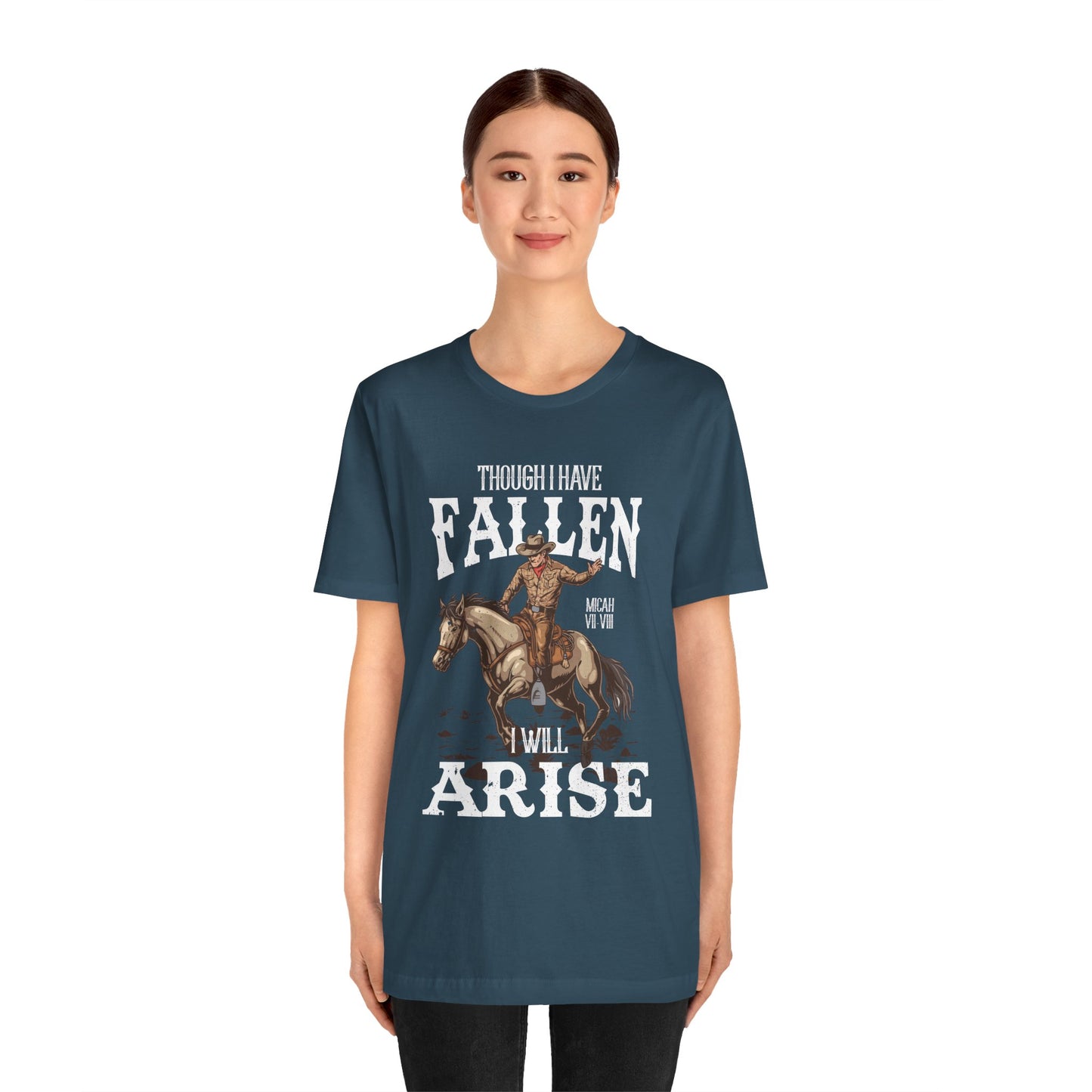 Though I Have Fallen I Will Arise Shirt – Western Rodeo Christian Tee