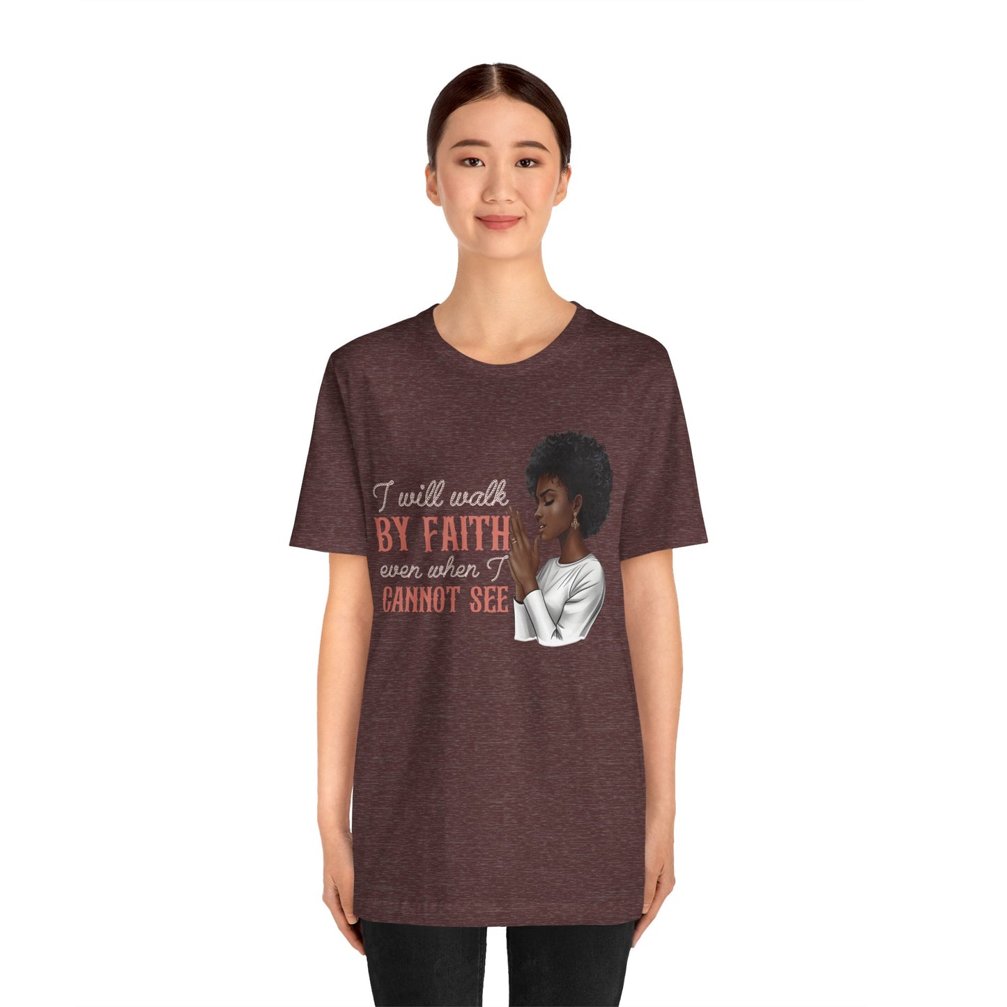 I Will Walk by Faith Shirt – Black Woman Praying Christian Bible Verse Tee