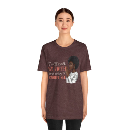 I Will Walk by Faith Shirt – Black Woman Praying Christian Bible Verse Tee