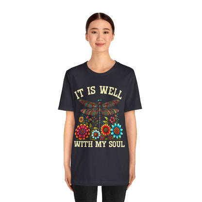 It Is Well With My Soul Shirt – Boho Dragonfly Floral Christian Hymn Faith Tee