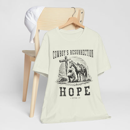 Cowboy’s Resurrection Hope Shirt – Christian Cross Western Rodeo Tee