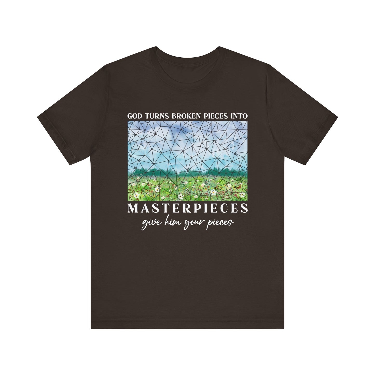 God Turns Broken Pieces Into Masterpieces Shirt – Christian Encouragement Tee