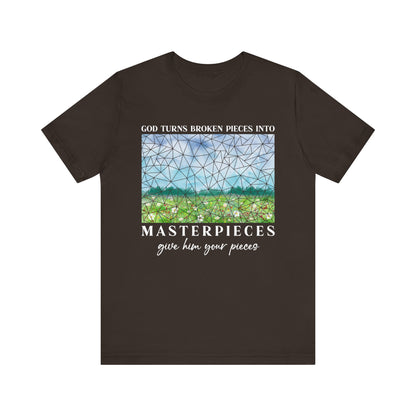 God Turns Broken Pieces Into Masterpieces Shirt – Christian Encouragement Tee