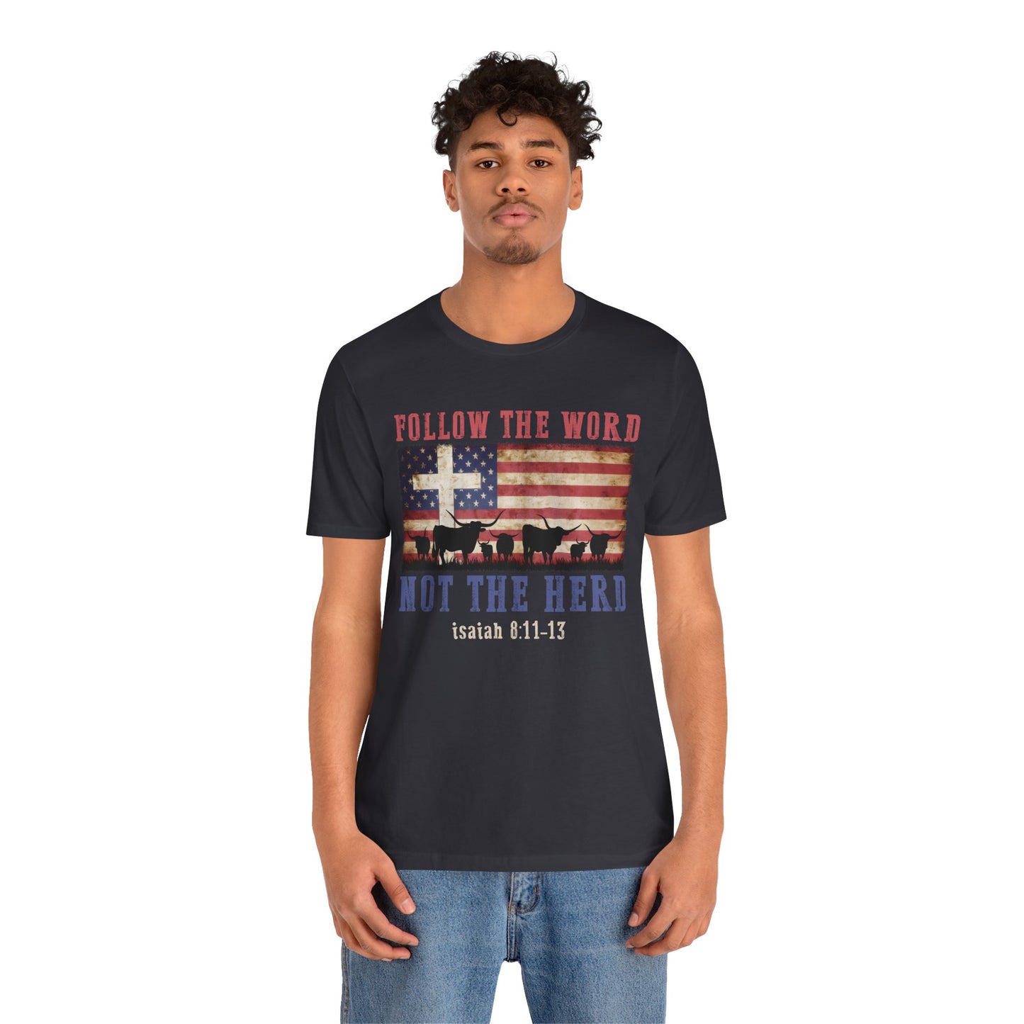 Follow the Word Not the Herd Shirt – Faith US Flag Christian Western Tee