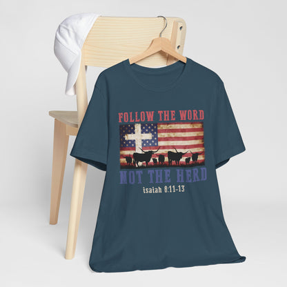 Follow the Word Not the Herd Shirt – Faith US Flag Christian Western Tee