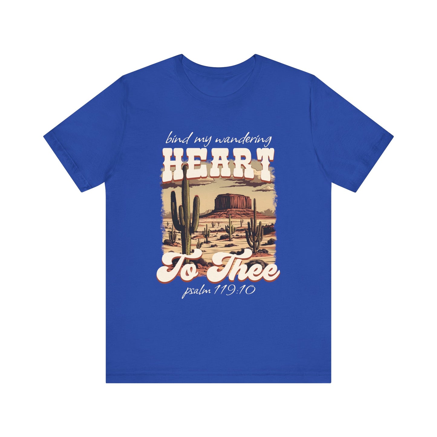 Bind My Wandering Heart to Thee Shirt – Boho Western Christian Texas Tee