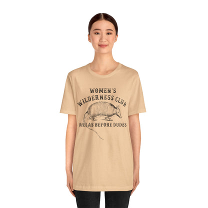 Women’s Wilderness Club Shirt – Dillas Before Dudes Western Armadillo Tee