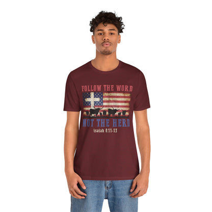 Follow the Word Not the Herd Shirt – Faith US Flag Christian Western Tee