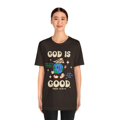 God Is Good Jesus Loves You Shirt – Bold Christian Faith Earth Gospel Message Tee