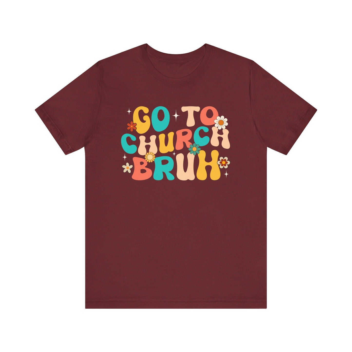 Go to Church Bruh Shirt – Funny Retro Groovy Christian Hippie Flower Faith Tee