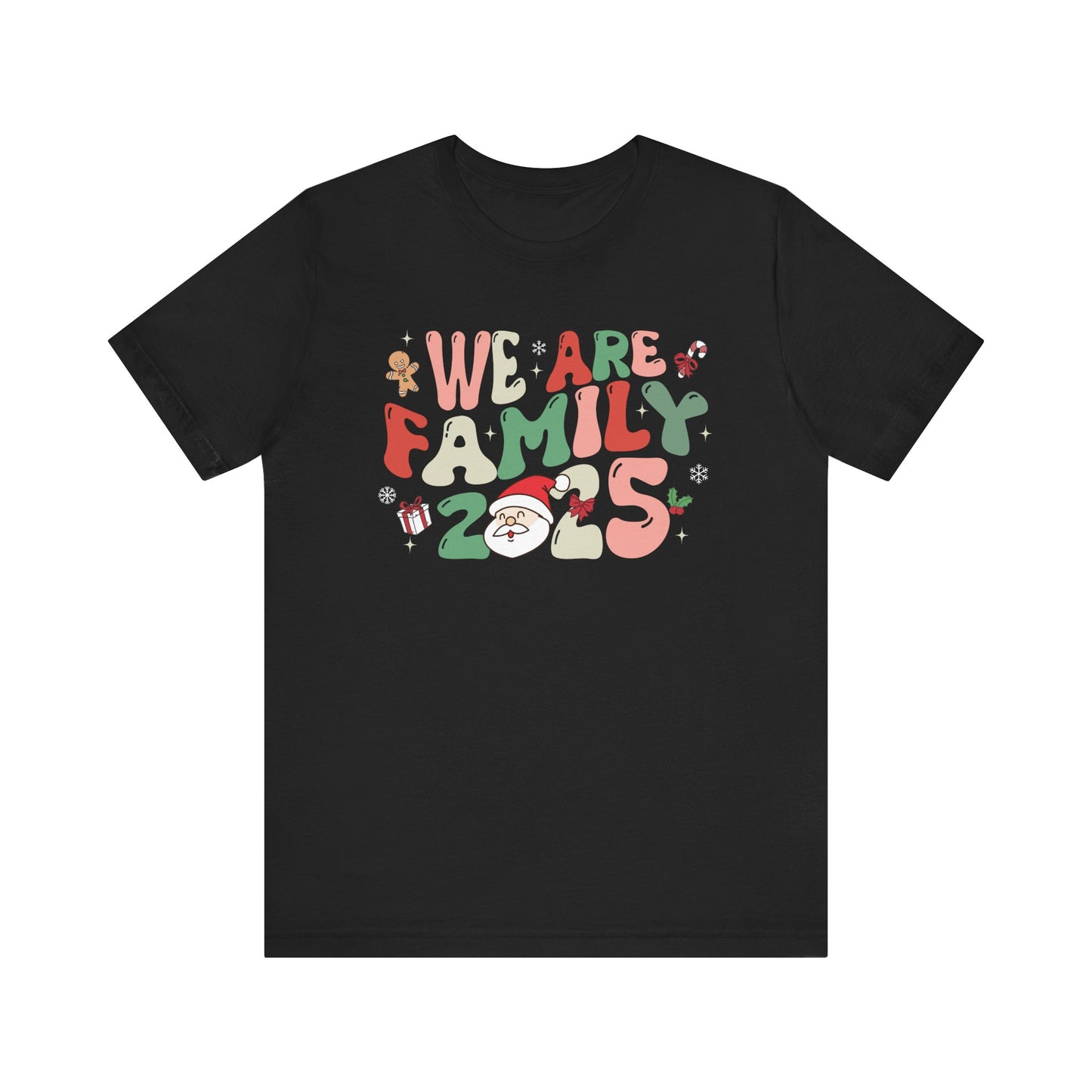 We Are Family 2025 Shirt – Santa & Christmas Tree Matching Family Holiday Tee