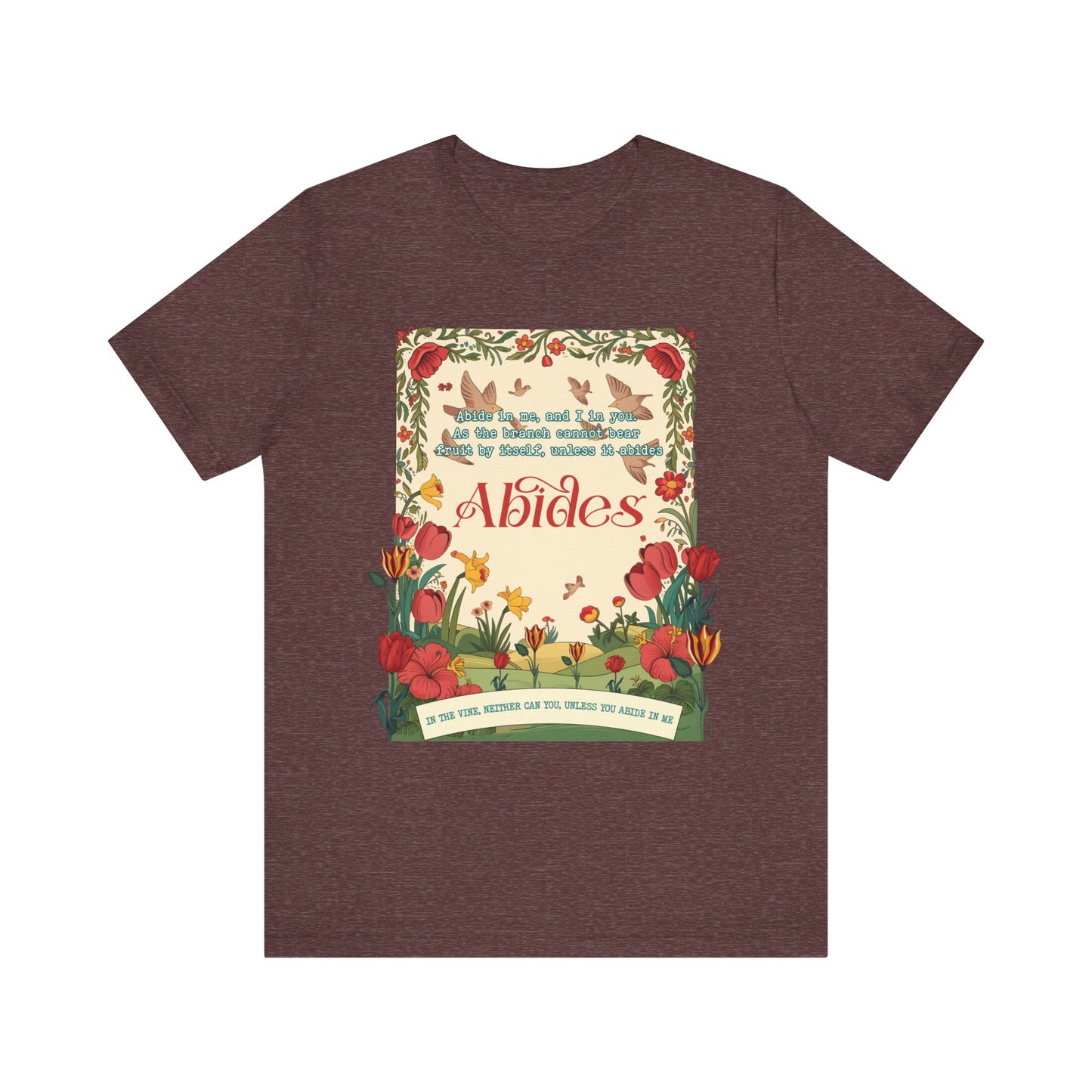 Abide in Me Shirt – Christian John 15:4 Bible Verse Floral Faith Graphic Tee