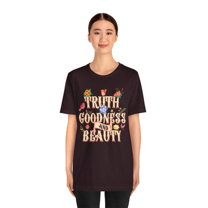 Truth Goodness and Beauty Shirt – Retro Floral Christian Virtue Faith Tee for Women