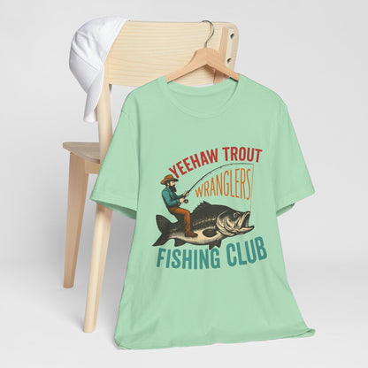 Yeehaw Trout Wranglers Shirt – Funny Cowboy Fishing Club Western Tee