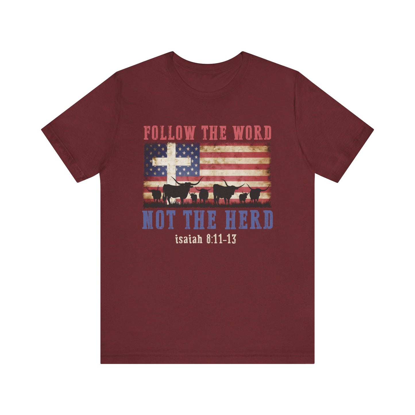 Follow the Word Not the Herd Shirt – Faith US Flag Christian Western Tee