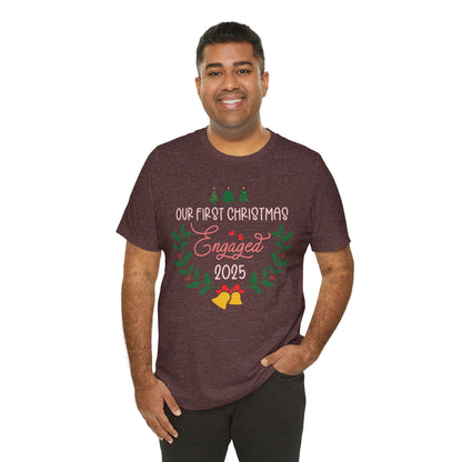Our First Christmas Engaged 2025 Shirt – Holiday Couple Engagement Gift Tee