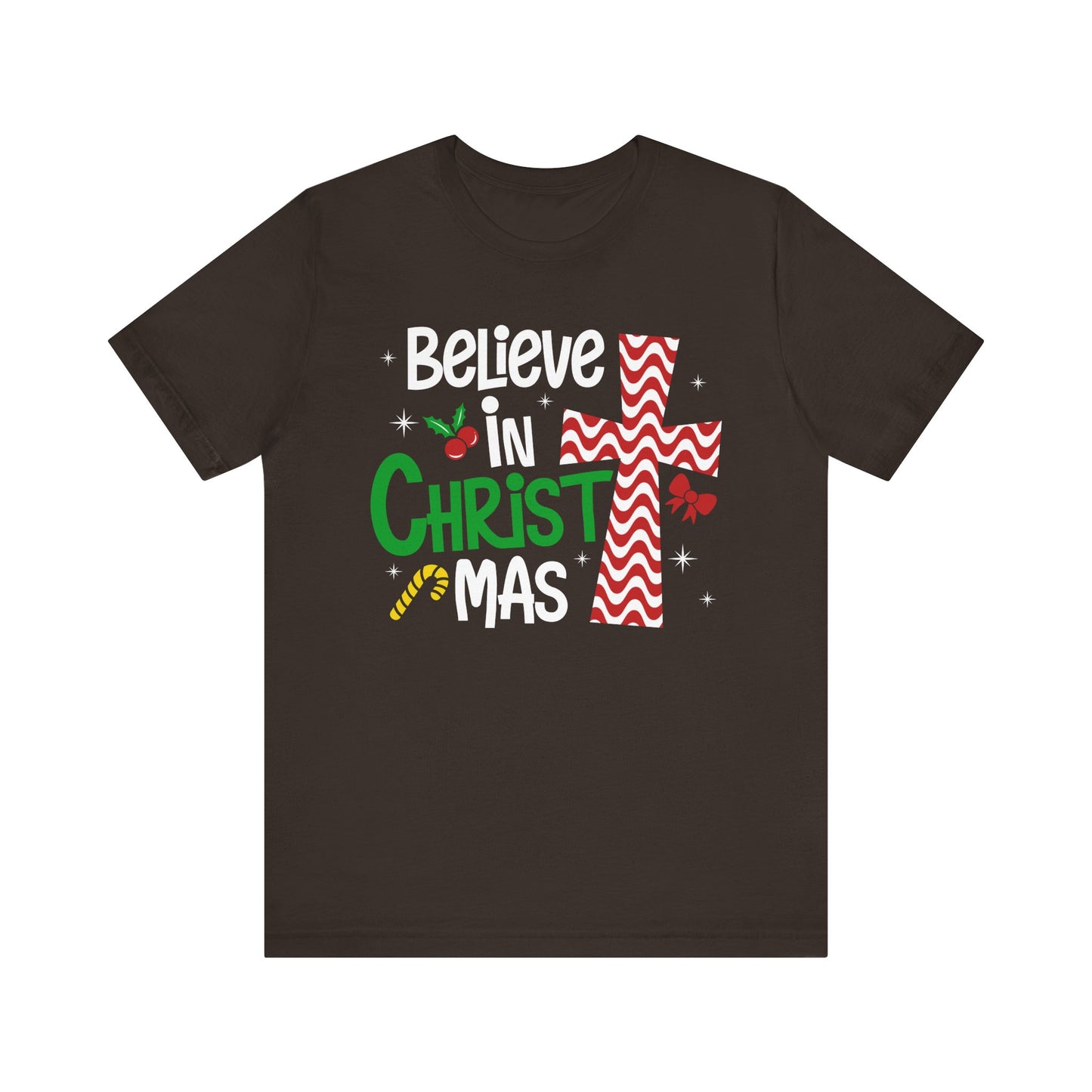 Believe in Christ Christmas Shirt – Christian Faith Jesus Cross Holiday Tee