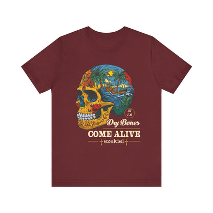 Dry Bones Come Alive Shirt – Christian Skull Ezekiel 37 Faith Graphic Tee