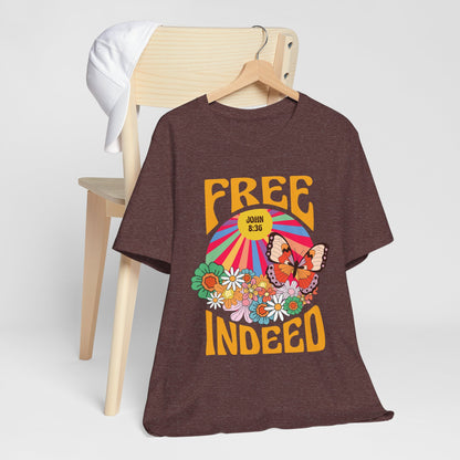 Free Indeed Shirt – Retro Flowers & Butterflies 80s John 8:36 Christian Tee