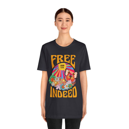 Free Indeed Shirt – Retro Flowers & Butterflies 80s John 8:36 Christian Tee