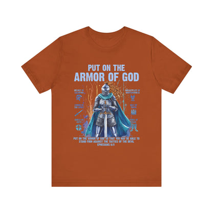 Put On the Armor of God Shirt – Christian Ephesians 6:11 Bible Verse Warrior Tee